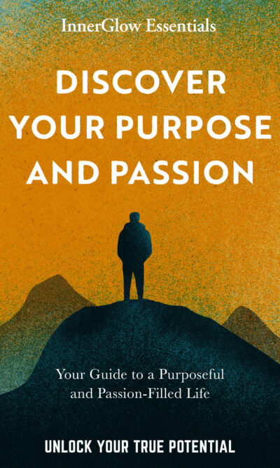 discover your purpose and passion - by innerglow essentials